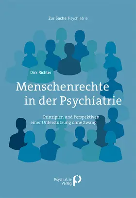 Richter |  Menschenrechte in der Psychiatrie | Buch |  Sack Fachmedien