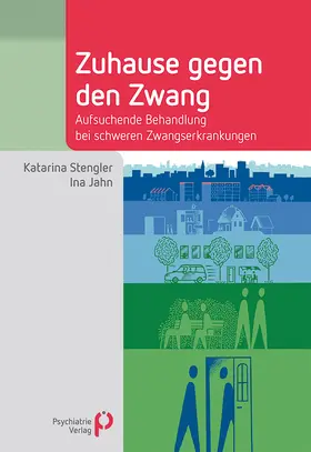 Stengler / Jahn |  Zuhause gegen den Zwang | Buch |  Sack Fachmedien