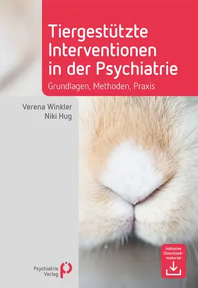 Winkler / Hug |  Tiergestützte Interventionen in der Psychiatrie | eBook | Sack Fachmedien