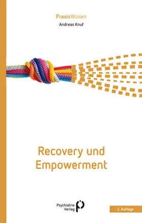 Knuf |  Recovery und Empowerment | Buch |  Sack Fachmedien