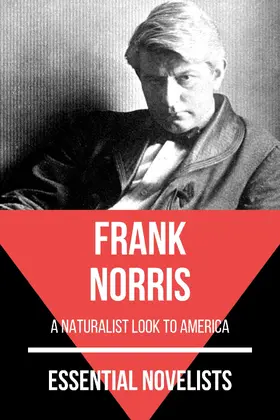 Norris / Nemo |  Essential Novelists - Frank Norris | eBook | Sack Fachmedien