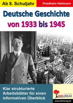 Heitmann |  Deutsche Geschichte von 1933 bis 1945 | Buch |  Sack Fachmedien