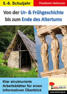 Heitmann |  Von der Ur- und Frühgeschichte bis zum Ende des Altertums | Buch |  Sack Fachmedien