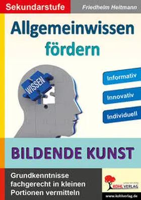 Heitmann | Allgemeinwissen fördern Kunst | Buch | 978-3-96624-027-7 | www2.sack.de