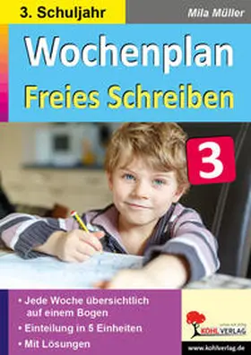 Müller |  Wochenplan Freies Schreiben / Klasse 3 | Buch |  Sack Fachmedien