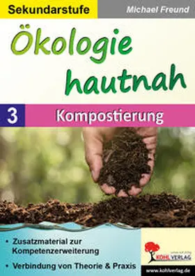 Freund |  Ökologie hautnah - Band 3: Kompostierung | Buch |  Sack Fachmedien