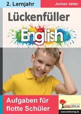 Vatter |  Lückenfüller Englisch / ab 2. Lernjahr | eBook | Sack Fachmedien