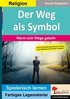 Klipphahn |  Der Weg als Symbol | eBook | Sack Fachmedien