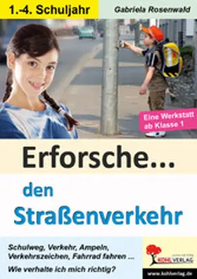 Rosenwald | Erforsche den Straßenverkehr | E-Book | www2.sack.de