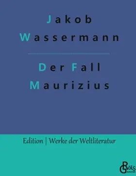 Wassermann |  Der Fall Maurizius | Buch |  Sack Fachmedien