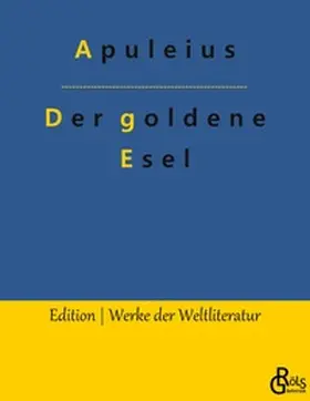 Apuleius / Gröls-Verlag |  Der goldene Esel | Buch |  Sack Fachmedien