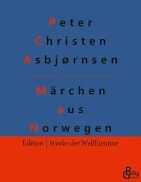 Asbjørnsen / Moe / Gröls-Verlag |  Märchen aus Norwegen | Buch |  Sack Fachmedien