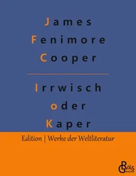 Cooper / Gröls-Verlag |  Der Irrwisch oder der Kaper | Buch |  Sack Fachmedien