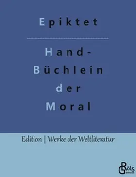 Epiktet / Gröls-Verlag |  Handbüchlein der Moral | Buch |  Sack Fachmedien