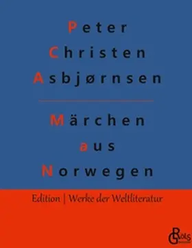 Asbjørnsen / Moe / Gröls-Verlag |  Märchen aus Norwegen | Buch |  Sack Fachmedien