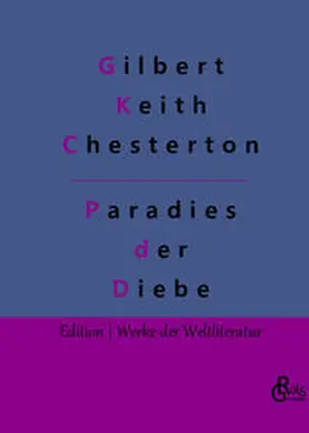 Chesterton / Gröls-Verlag |  Das Paradies der Diebe | Buch |  Sack Fachmedien
