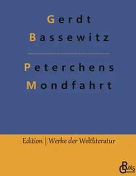 Bassewitz / Gröls-Verlag |  Peterchens Mondfahrt | Buch |  Sack Fachmedien