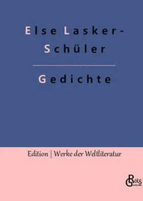 Lasker-Schüler / Gröls-Verlag |  Gedichte | Buch |  Sack Fachmedien