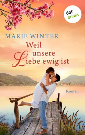 Winter |  Weil unsere Liebe ewig ist | eBook | Sack Fachmedien