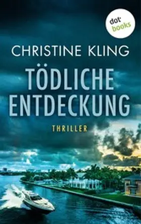 Kling |  Tödliche Entdeckung - Ein Fall für Sullivan: Band 1 | eBook | Sack Fachmedien
