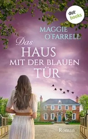O'Farrell |  Das Haus mit der blauen Tür | eBook | Sack Fachmedien