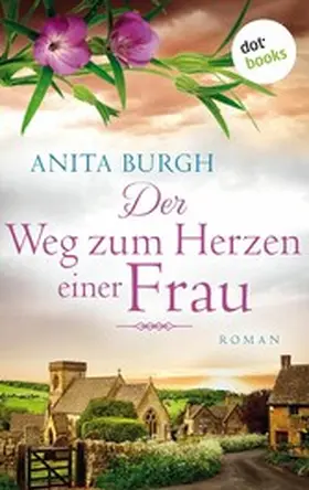 Burgh |  Der Weg zum Herzen einer Frau | eBook | Sack Fachmedien