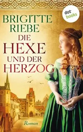 Riebe |  Die Hexe und der Herzog | eBook | Sack Fachmedien
