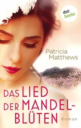 Matthews |  Das Lied der Mandelblüten | eBook | Sack Fachmedien
