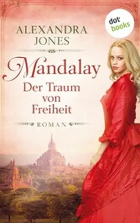 Jones |  Mandalay - Der Traum von Freiheit | eBook | Sack Fachmedien