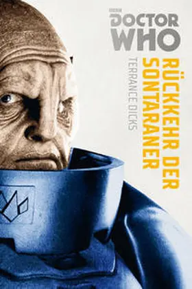 Dicks |  Doctor Who Monster-Edition 3: Rückkehr der Sontaraner | Buch |  Sack Fachmedien