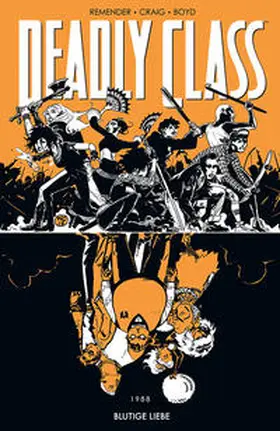 Remender |  Deadly Class 7: Blutige Liebe | eBook | Sack Fachmedien