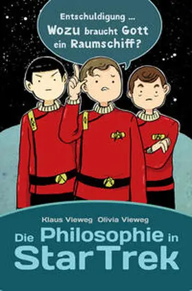 Vieweg |  Die Philosophie in Star Trek | Buch |  Sack Fachmedien