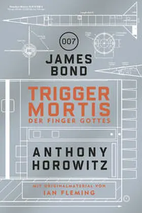 Horowitz |  James Bond: Trigger Mortis - Der Finger Gottes | Buch |  Sack Fachmedien