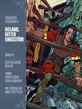 Craenhals |  Roland, Ritter Ungestüm 6 | eBook | Sack Fachmedien