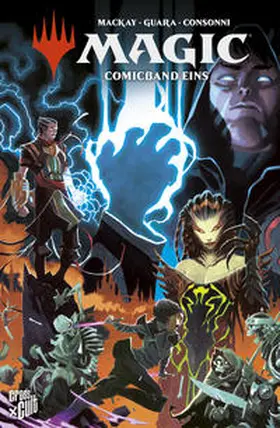 Guara / Consonni / MacKay |  Magic: The Gathering 1 | Buch |  Sack Fachmedien
