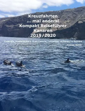 Müller |  Kreuzfahrten ..mal anders! Kompakt Reiseführer Kanaren 2019/2020 | eBook | Sack Fachmedien