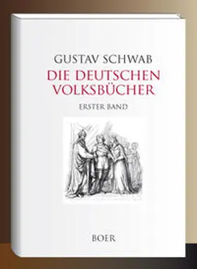 Schwab |  Die Deutschen Volksbücher Band 1 | Buch |  Sack Fachmedien