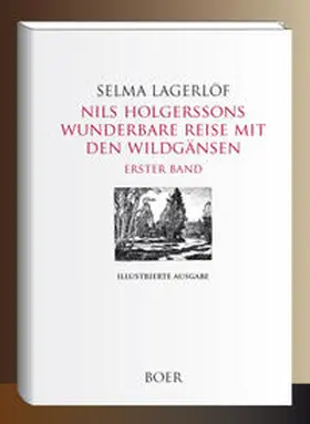 Lagerlöf |  Nils Holgerssons wunderbare Reise mit den Wildgänsen Band 1 | Buch |  Sack Fachmedien