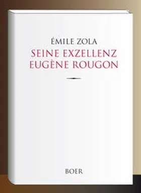 Zola |  Seine Exzellenz Eugène Rougon | Buch |  Sack Fachmedien