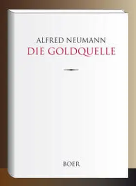 Neumann |  Die Goldquelle | Buch |  Sack Fachmedien