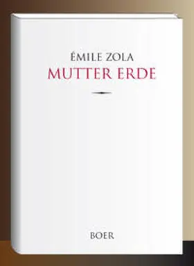 Zola |  Mutter Erde | Buch |  Sack Fachmedien