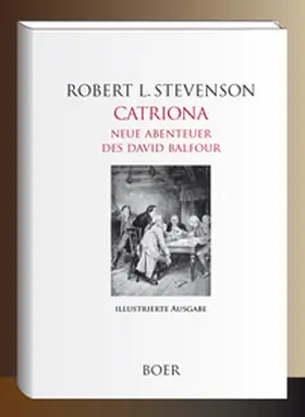 Stevenson |  Catriona - Neue Abenteuer des David Balfour | Buch |  Sack Fachmedien