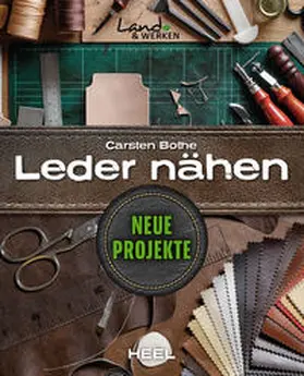 Bothe |  Leder nähen - Neue Projekte | Buch |  Sack Fachmedien
