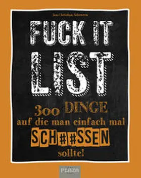 Scheuren | Die Fuck It List | Buch | 978-3-96664-133-3 | www2.sack.de