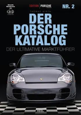 Wirth |  Edition Porsche Fahrer: Der Porsche-Katalog Nr. 2 | Buch |  Sack Fachmedien