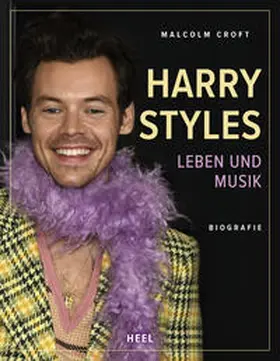 Croft |  Harry Styles: Leben und Musik - Biografie | Buch |  Sack Fachmedien