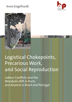 Engelhardt |  Logistical Chokepoints, Precarious Work, and Social Reproduction | Buch |  Sack Fachmedien