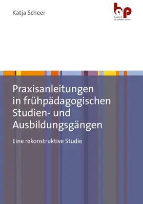Scheer |  Praxisanleitungen in frühpädagogischen Studien- und Ausbildungsgängen | eBook | Sack Fachmedien