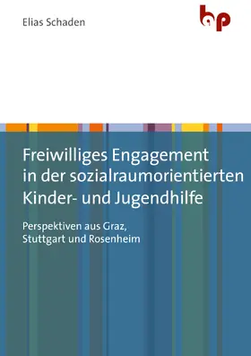 Schaden |  Freiwilliges Engagement in der sozialraumorientierten Kinder- und Jugendhilfe | eBook | Sack Fachmedien
