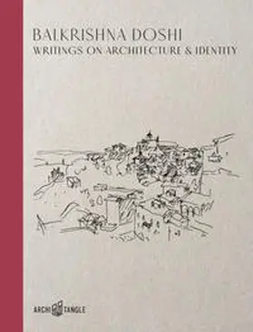 Doshi / Bader | Balkrishna Doshi: Writings on Architecture & Identity | Buch | 978-3-96680-001-3 | sack.de